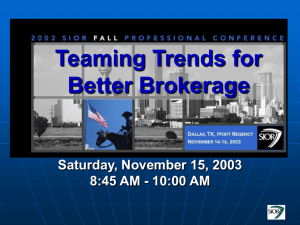 Teaming Trends for Better Brokerage Saturday, November 15