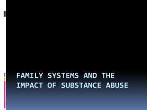 Family Systems and the Impact of Substance Abuse