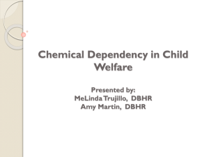 Chemical Dependency in Child Welfare updated 10.1.2013