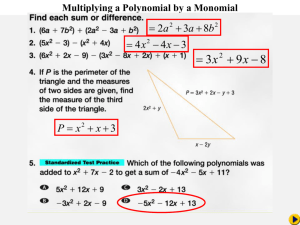 Chapter 8-6: Multiplying a Polynomial by a Monomial