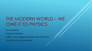 The Modern World * we owe it to physics - CREOL