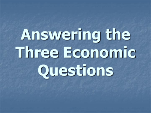 Answering the Three Economic Questions Economic System