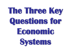 The Three Key Questions for Economic Systems