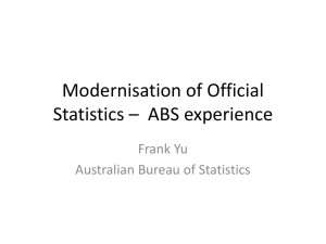 Modernisation of Official Statistics * ABS experience