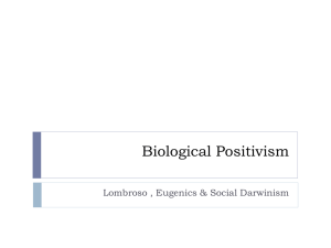 BIOLOGICAL positivist Criminology Late1800s Context