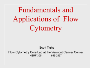 The Flow Cytometry Lab at the Vermont Cancer Center Scott Tighe