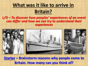 What was it like to arrive in Britain?