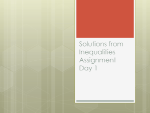 Solutions from Inequalities Assignment Day 1