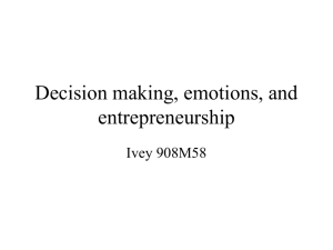 Decision making, emotions, and entrepreneurship