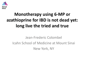 Monotherapy using 6-MP or azathioprine for IBD is not dead yet
