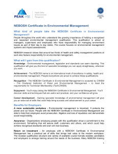 The NEBOSH Certificate in Environmental Management consists of