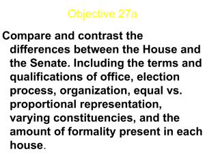 Compare and contrast the differences between the House and the