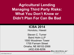 Agricultural Lending Managing Third Party Risks: What You Don't