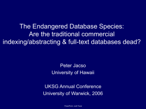 The Endangered Database Species: Are the traditional