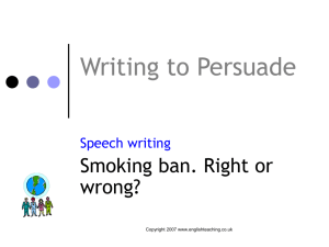 Persuasive Writing / Speeches: Smoking Ban