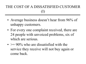 THE COST OF A DISSATISFIED CUSTOMER (I)