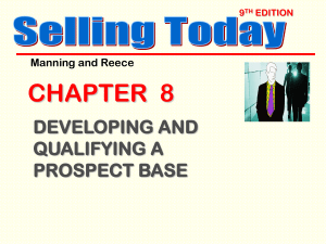 DEVELOPING AND QUALIFYING A PROSPECT BASE Selling Today