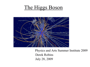The Higgs Boson - the University at Buffalo Department of Physics