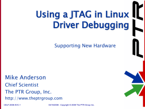 Using a JTAG in Linux Bring-up and Kernel Debugging