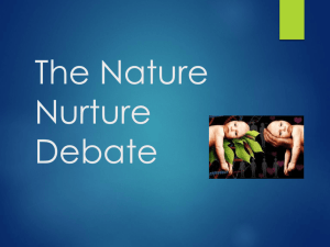 The Nature Nurture Debate