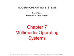 Multimedia Operating Systems