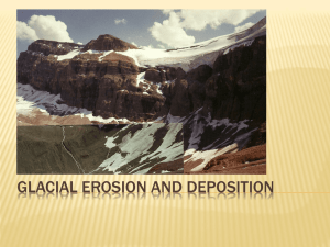 4.8 Glacial Erosion and Deposition