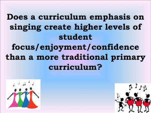 Does a curriculum emphasis on singing create higher levels of