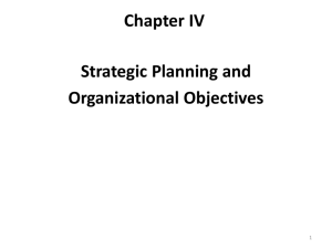Chapter IV Strategic Planning and Organizational Objectives
