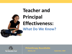 Teacher and Principal Effectiveness: What Do We Know?