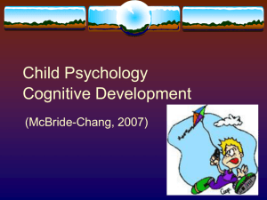 Child Psychology Lecture 5 Cognitive Development
