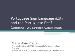 Portuguese Sign Language and the Portuguese Deaf Community