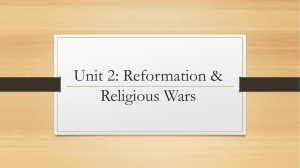 Unit 2: Reformation & Religious Wars