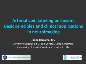 Arterial Spin Labeling (ASL) Basic principles and clinical