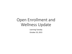 Open Enrollment and Wellness Update