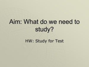 Aim: What do we need to study?
