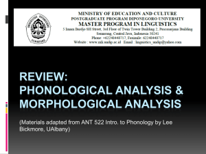 Review: phonological analysis & Morphological