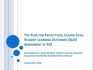 The Plan for Faculty-Led, Course-Level, Student Learning Outcomes