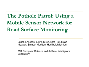 The Pothole Patrol: Using a Mobile Sensor Network for Road