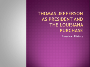 Thomas Jefferson as President and the Louisiana Purchase
