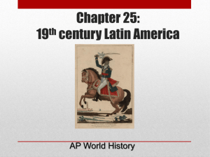Chapter 25: The Consolidation of Latin America, 1830-1920