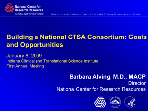 Building a National CTSA Consortium: Goals and