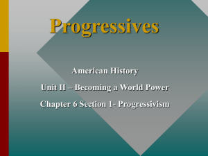 Reformers and Progressives