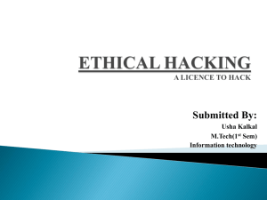 ETHICAL HACKING A LICENCE TO HACK