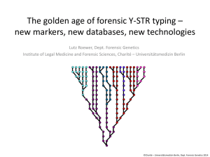 The golden age of forensic Y-STR typing * new markers, new
