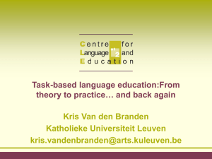 Task-based language education:From theory to practice… and back