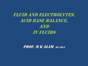 Fluid and electrolytes, acid base balance, AND IV fluids