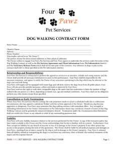 This Dog Walking Contract shall come into effect on the