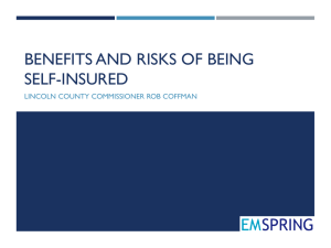 Benefits and risks of being self-insured