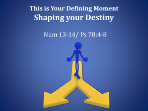 This is Your Defining Moment Shaping your Destiny