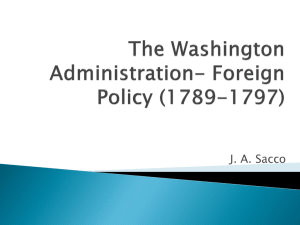 The Washington Administration- Foreign Policy (1789